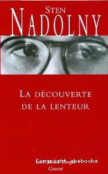 Découverte de la lenteur (La)