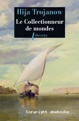 Le collectionneur de mondes