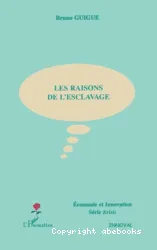 Raisons de l'esclavage (Les)