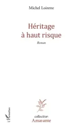 Héritage à haut risque