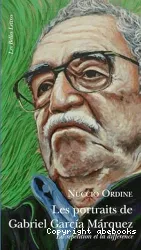 Portraits de Gabriel Garcia Marquez (Les)