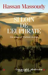 Si loin de l'Euphrate