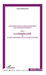 Manifeste pour la décolonisation de l'humanité femelle