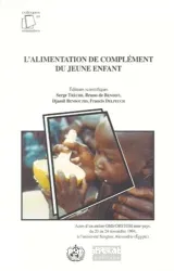 Alimentation de complément du jeune enfant (L')