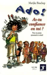 Ado ! As-tu confiance en toi ?