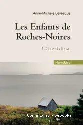 Enfants de Roches-Noires (Les) (CD) / Ceux du fleuve