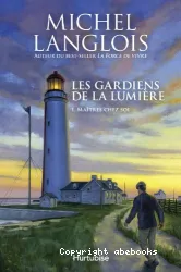 Gardiens de la lumière, maîtres chez soi (Les)