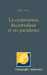 La coopération décentralisée et ses paradoxes