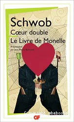 Coeur double ; Le livre de Monelle