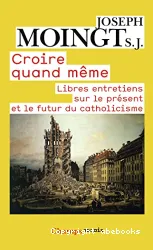 Croire quand même