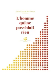 L'homme qui ne possédait rien