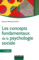 Les concepts fondamentaux de la psychologie sociale