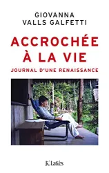 Accrochée a la vie