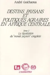 Destins paysans et politiques agraires en afrique centrale