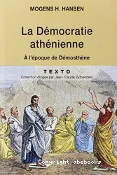 La démocratie athénienne à l'époque de Démosthène