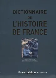 Dictionnaire de l'histoire de France