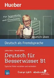 Deutsch für bessserwisser B1