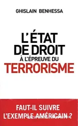 État de droit à l'épreuve du terrorisme (L')