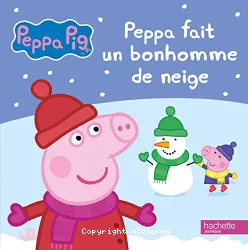 Peppa fait un bonhomme de neige