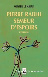 Pierre Rabhi, semeur d'espoirs