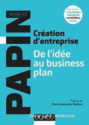 Création d'entreprise, de l'idée au business plan