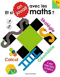 Et si on jouait aux maths ?