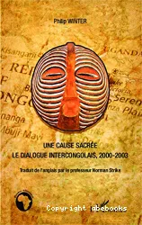 Une cause sacrée, le dialogue intercongolais, 2000-2003