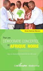 Pour une démocratie concertée en Afrique noire