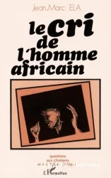 Cri de l'homme africain (Le)