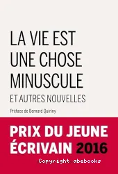 La vie est une chose minuscule