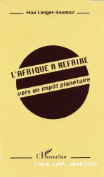 Afrique à refaire (L')