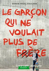 Le garçon qui ne voulait plus de frère