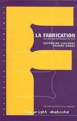 La fabrication