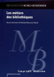 Les métiers des bibliothèques