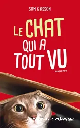 Le chat qui a tout vu