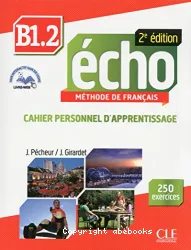 Echo. Méthode de français B1.2