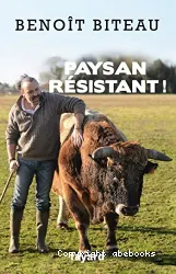 Paysan résistant !