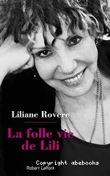 Folle vie de Lili (La)