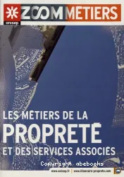 Métiers de la propreté et des services associés (Les)