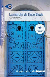 Marche de l'incertitude (La)