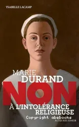 Marie Duran, non à l'intolérance religieuse