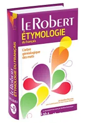 Dictionnaire d'étymologie du français