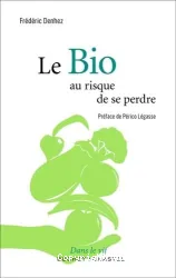 Bio au risque de se perdre (Le)