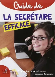 Guide de la secrétaire efficace