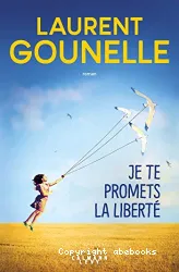 Je te promets la liberté