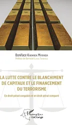 Lutte contre le blanchiment de capitaux et le financement du terrorisme (La)