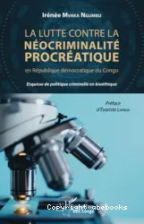 Lutte contre la néocriminalité procréatique en République démocratique du Congo (La)