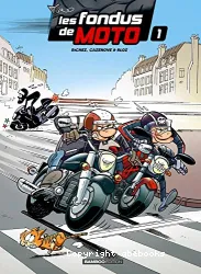 Fondus de moto (Les)