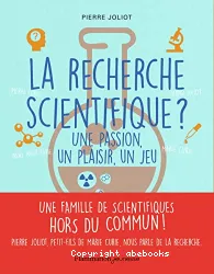 La recherche scientifique ?