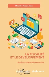 Fiscalité et le développement (La)